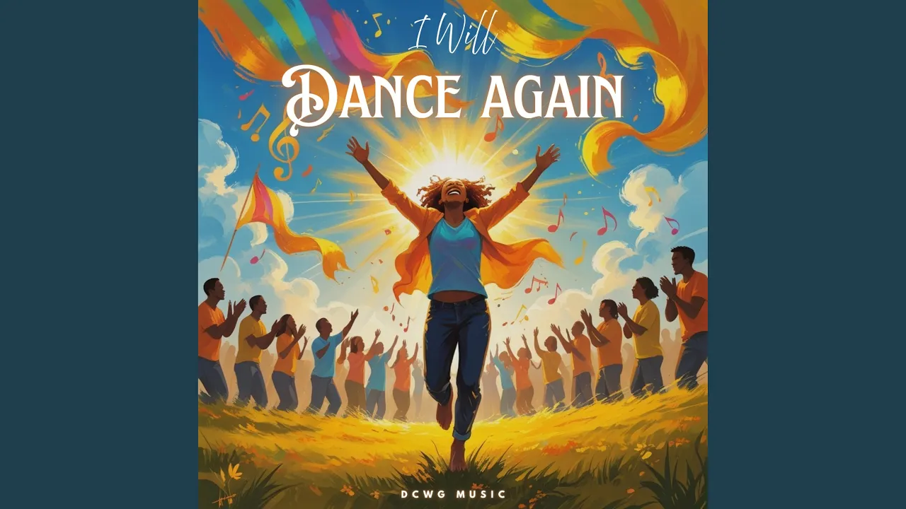 I Will Dance Again I Will Dance Again