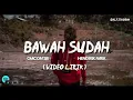 Download Lagu BAWAH SUDAH