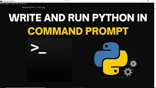 How To Write and Run Python Scripts In Command Prompt Command Line Terminal