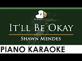 Download Lagu Shawn Mendes - It'll Be Okay - LOWER Key (Piano Karaoke Instrumental)