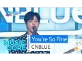 Lagu [HOT] CNBLUE - You're So Fine, 씨엔블루 - 이렇게 예뻤나 Show Music core 20160423