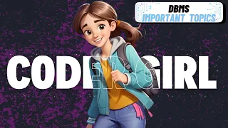 DBMS Important Topics CGS Coder Girl Special
