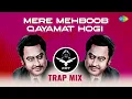 Download Lagu Mere Mehboob Qayamat Hogi - Trap | SRT MIX | Retro Remix | Hindi Remix song