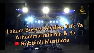 Download [Lirik] Lakum Busyro Medley lirik Ya Arhammarrahimin \u0026 Ya Robbibil Musthofa Qasidah - Ar Ridwan MP3