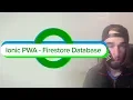 Ionic PWA - Firestore Database