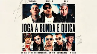 joga a bunda e quica mcs lele jp cebezinho tuto bruninho da praia gp ryan sp e traplaudo