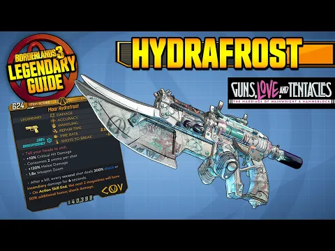 BORDERLANDS 3 | HYDRAFROST - Legendary Weapons Guide!!! Guns, Love & Tentacles DLC