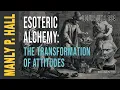 Manly P Hall Esoteric Alchemy