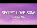 Download Lagu Little Mix - Secret Love Song (Lyrics) ft. Jason Derulo