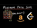 Minimum Path Sum LeetCode 64 Amazon s Coding Interview Problem