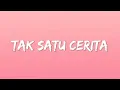 Download Lagu Rizwan Fadilah, Nabila Taqiyyah - Tak Satu Cerita (Lyrics)