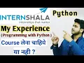 Internshala Programming with Python Course Review Pros and Cons My Experience Internshala