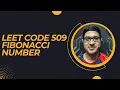Leet Code 509 Fibonacci Number