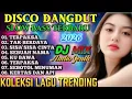 Lagu VIRAL DISCO DANGDUT REMIX TERPAKSA 💥 SLOW BASS LAGU TRENDING TEMAN SAAT BERAKTIVITAS