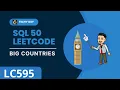 595 Big Countries LEETCODE SQL 50 INTERVIEW SQL QUESTION