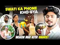 Lagu Swati ka Phone Kho Gya 😱 | Beach 🏝️ Me Dance 💃 | Full Shopping 🛍️ Day Vlog
