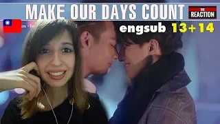  make our days count episode 13 14 reaction