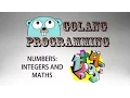 Go Programming golang - 03 Numbers and Math