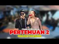 PERTEMUAN 2 ( ALANGKAH BAHAGIA PERTEMUANKU KALI INI ) - PUSANG RUSDY OYAG PERCUSSION