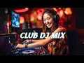 Download Lagu CLUB REMIXES OF POPULAR SONGS MIX MASHUP 2025 | DJ CLUB HOUSE EDM NON STOP MIX DANCE PARTY DISCO #2