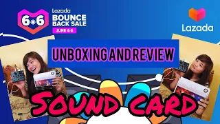 sound card unboxing and review sound effects card pad lazada 6 6 sale soundcard soundpad