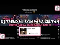 Download Lagu DJ PLAT KT TREND ML PARA SULTAN SOUND NAB AL VIRAL TIKTOK 2023