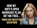 How My Wife s Open Marriage Plan Set Me Free Reddit Relationship stories