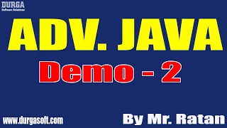ADV JAVA tutorials Demo - 2 by Mr Ratan On 06-09-2022 7PM IST