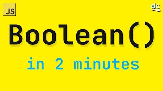 Turn Any Value Into a Boolean in JavaScript In 2 Mins
