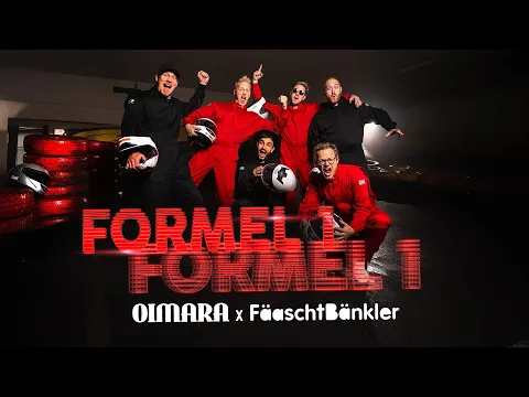 Video Thumbnail: Fäaschtbänkler x Oimara - Formel 1