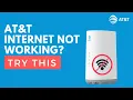AT T internet not working Try This