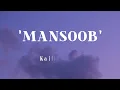 Mansoob - Lyrics || Kaifi - Khalil || Official Audio || Lyrics - Video || SF LYRICS HUB ||