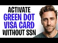 How To Activate A Green Dot Visa Card Without Social Security Number 2026