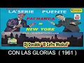 CON LAS GLORIAS   TITO PUENTE & ROLANDO LASERIE 1961 ALBUM PACHANGA EN NEW YORK