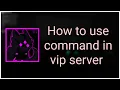 How to use command in VIP Server Kaiju Paradise Working