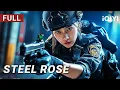 Lagu Steel Rose丨Action/Crime/Gunfight | Chinese movie 2025 | iQIYI Movie English