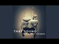 Download Lagu That sound (feat. STAGMUS)