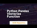 python pandas vectorize function