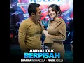 Andai Tak Berpisah (feat. Fendik Adella) - Difarina Indra Adella