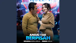 andai tak berpisah feat fendik adella 