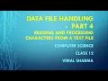 File Handling - Part 4 Reading processing characters of a text file