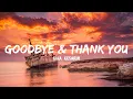 Download Lagu Kira Kosarin - goodbye \u0026 thank u (Lyrics)
