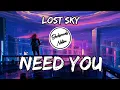 Lagu Lost Sky - Need You [Lyrics]