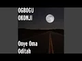 Download Lagu Onye Oma Oditah