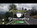 Download Lagu Emas hantaran || Dj remix angklung version ( 🎥🎥 pacet -cangar ).