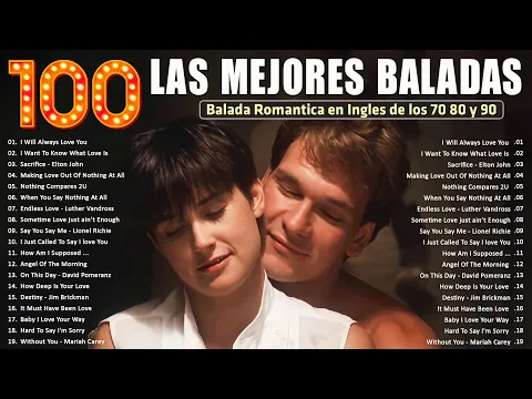 Download MP3 Las 100 Canciones Romanticas Inmortales 💝 Romanticas Viejitas en Ingles 80,90's 💖Canciones De Amor