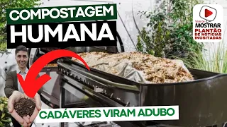CORPOS HUMANOS PODEM VIRAR ADUBO APÓS A MORTE