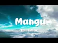 Download Lagu Mangu - Fourtwnty (Lyrics)