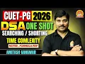 CUET PG COMPUTER P-01 DSA SEARCHING SORTING TIME COMPLEXITY