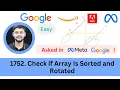 LeetCode 1752 Check if Array Is Sorted and Rotated Array Easy Asked in Google Amazon